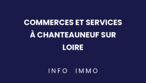commerces-et-services-a-chanteauneuf-sur-loire